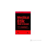 Medikal Etik 2 - İlkeler ve Sorunlar - kollektif