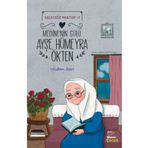 Medine'nin Gülü - Ayşe Hümeyra Ökten