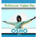 Meditasyon: Yegane İlaç