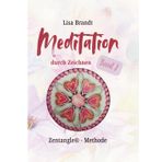 Meditation durch Zeichnen - Band 2: Zentangle® - Methode