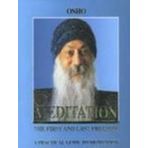 Meditation, the First and Last Freedom 3rd Revised edition by Rajneesh, Bhagwan Shree (1993) Gebundene Ausgabe