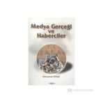 MEDYA GERÇEĞİ VE HABERCILER - MUHAMMET İSPİRLİ