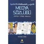Medya Sözlüğü Arapça - Türkçe - İngilizce - Medine Eken