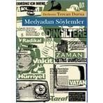 MEDYADAN SÖYLEMLER - TEZCAN DURNA