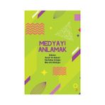 MEDYAYI ANLAMAK STEREOTIPLER DEĞERLER VE SÖYLEM - DILEK İMANÇER
