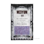 MEDYUM III ÖLÜLER VE DIRILER ARASINDA İLETIŞIM - OKTAY KOCAMAZ