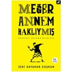 MEĞER ANNEM HAKLIYMIŞ - ZEKI KAYAHAN COŞKUN