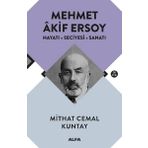 Mehmet Akif Ersoy-Hayatı-Seciyesi-Sanatı - Mithat Cemal Kuntay