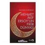 Mehmet Akif Ersoy'un Fikir Dünyası - Atlas