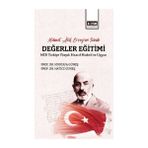Mehmet Akif Ersoy’un Izinde Değerler Eğitimi Meb Türkiye Yüzyılı Maarif Modeli’ne Uygun Mustafa Güneş , Hatice Güneş