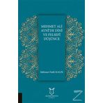 Mehmet Ali Ayni'de Dini ve Felsefi Düşünce - Mehmet Fatih Kalın
