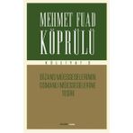 Mehmet Fuad Köprülü Külliyatı 3 - Bizans Müsseselerinin Osmanlı Müesseselerine Tesiri Alfa Yayıncıl