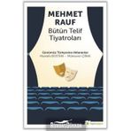 Mehmet Rauf - Bütün Telif Tiyatroları - Mustafa Bostan