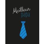 Meilleur papa! (cravate bleue): Carnet de réunion de 140 pages (Les Carnets Noirs)