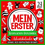 Mein Erster Weihnachts Countdown Adventskalender | Schwarz Weiß Kontrastbuch für Babys: Einfache Schwarz-Weiß-Bilder zur Sehentwicklung