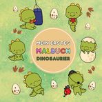 Mein erstes Malbuch Dinosaurier: Ausmalbuch für Kleinkinder ab 1 Jahr, zur Förderung von Kreativität und motorischen Fähigkeiten, mit großen Dinosauriern im Inneren, 20 große Bilder, fette Linien