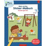 Mein erstes Sticker-Malbuch: Kindergarten: Bilder suchen, Wörter finden: Mal-, Sticker- und Wörterbuch in einem für Jungs und Mädchen ab 3 Jahren (Mini-Künstler)