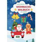 Mein erstes Weihnachtsmalbuch / ab 3 Jahren / leichte Bilder zum Ausmalen für Weihnachten: Malbuch zu Weihnachten für Kinder mit 74 Seiten mit Rentier, Nikolaus, Wichtel und Weihnachtsmann