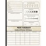 Mein Fangbuch: Entwickelt für Angler zur Aufzeichnung aller Angelspezifika, Erwachsene und Kinder