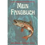 Mein Fangbuch: Erfolgreich dokumentieren und analysieren | Logbuch für Angler | zum angeln | Karpfen, Forelle, Barsch & Zander