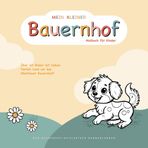 Mein kleiner Bauernhof: Malbuch für Kinder | Über 40 Bilder mit lehrreichen Sprüchen rund um das Abenteuer Bauernhof | Förderung der Kreativität und Motorik