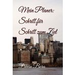 Mein Planer: Schritt für Schritt zum Ziel