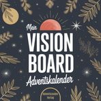 Mein Vision Board Adventskalender: In 24 Tagen mit Klarheit und Motivation meine Ziele für das neue Jahr definieren - Schritt für Schritt zu mehr Fokus und Lebensfreude