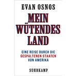 Mein wütendes Land: Eine Reise durch die gespaltenen Staaten von Amerika | Vom Pulitzer-Preisträger, National-Book-Award-Gewinner und Autor des internationalen Bestsellers »Joe Biden. Ein Porträt«