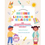 Meine Lieblingsklasse – Ein Erinnerungsalbum für die beste Lehrerin der Welt: Zur Erinnerung I Danke für die tolle Zeit!