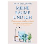 Meine Räume und ich: Zusammen sind wir stark