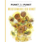 Meisterwerke der Kunst - Punkt zu Punkt Bilder - Ultimatives Punkte Verbinden mit über 30000 Punkten: 40 Faszinierende Motive zur Entspannung und Stressabbau - Malbuch für Erwachsene
