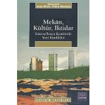MEKAN, KÜLTÜR, İKTİDAR KÜRESELLEŞEN KENTLERDE YENI KIMLIKLER - PETRA WEYLAND