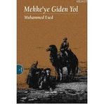 MEKKE'YE GIDEN YOL - MUHAMMED ESED