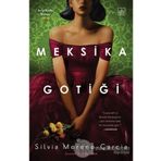 Meksika Gotiği - Silvia Moreno Garcia