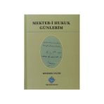 Mekteb-i Hukuk Günlerim - Mehmed Nazım