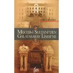 Mekteb-İ Sultani'den Galatasaray Lisesi'ne Emel Engin Giza Yayıncılık - Yeni Kitap