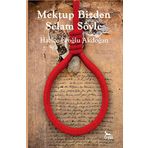Mektup Bizden Selam Söyle - Hatice Eroğlu Akdoğan