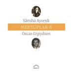 Mektuplar 8 - Samiha Ayverdi