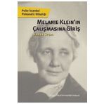 Melanie Kleın`ın Çalışmasına Giriş İstanbul Bilgi Üniversitesi Yayınları