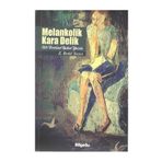 Melankolik Kara Delik - Zehra Betül Yazıcı