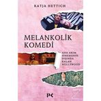Melankolik Komedi - Katja Hettich