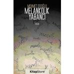MELANKOLIK YABANCI - MEHMET EFEOĞLU