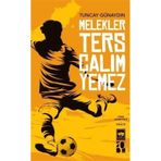 Melekler Ters Çalım Yemez - Tuncay Günaydın