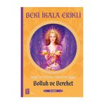 Meleklerle Yaşamak - Bolluk ve Bereket - Beki İkala Erikli
