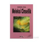 MELEKSI CINSELLIK - MANUEL PUIG