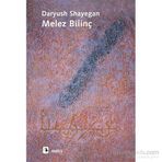 Melez Bilinç - Daryush Shayegan