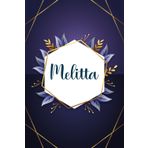 Melitta: Taccuino personalizzato con il nome Melitta | Regalo di compleanno per moglie, mamma, sorella, figlia ... | Foglie blu | 110 pagine a righe, Piccolo formato 6x9 pollici (15,24 x 22,86 cm)
