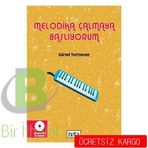 MELODIKA ÇALMAYA BAŞLIYORUM - GÜRSEL YURTSEVEN