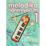 Melodika Öğreniyorum 1 Renksiz - Aydın Yavaş