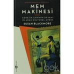 MEM MAKINESI GENETIK EVRIMIN DEVAMI OLARAK KÜLTÜREL EVRIM - SUSAN BLACKMORE